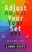 Adjust Your Set
