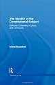 The Identity of the Constitutional Subject: Selfhood, Citizenship, Culture, and Community