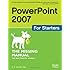 PowerPoint 2007 for Starters: The Missing Manual