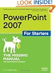 PowerPoint 2007 for Starters: The Mis...