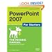 PowerPoint 2007 for Starters: The Missing Manual