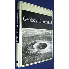 Geology Illustrated by John S. Shelton
