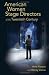 American Women Stage Directors of the Twentieth Century