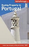 Buying Property in Portugal: Insider tips on buying, selling and renting in Portugal