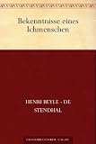 Bekenntnisse eines Ichmenschen - Stendhal
