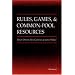 Rules, Games, and Common-Pool Resources (Ann Arbor Books)