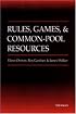 Rules, Games, and Common-Pool Resources (Ann Arbor Books)