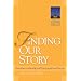 Finding Our Story: Narrative Leadership and Congregational Change