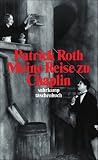 Meine Reise zu Chaplin: Ein Encore (suhrkamp taschenbuch) - Patrick Roth