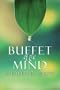 Buffet of the Mind