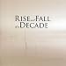 Anklicken zum Vergrößeren: Rise and Fall of A Decade - Rise and Fall of a Decade (Audio CD)