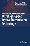 Ultrahigh-Speed Optical Transmission Technology (Optical and Fiber Communications Reports)