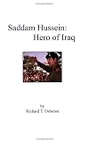 Saddam Hussein: Hero of Iraq