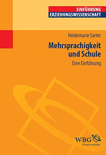 Mehrsprachigkeit und Schule: Eine Einführung (Einführungen) (German Edition)