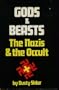 Gods and Beasts: The Nazis and the Occult