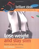 Lose Weight and Stay Slim (52 Brilliant Ideas)