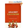Against Calvinism