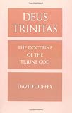 Deus Trinitas: The Doctrine of the Triune God