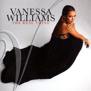 VANESSA WILLIAMS - The Real Thing - Zortam Music