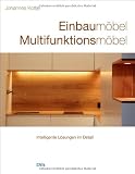 Einbaum&ouml;bel Multifunktionsm&ouml;bel: Intelligente L&ouml;sungen im Detail - Johannes Kottj&eacute;