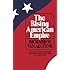 The Rising American Empire (Norton Library) (Norton Library (Paperback))