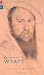 Thomas Wyatt: Poems Selected by Alice Oswald (Poet to Poet)