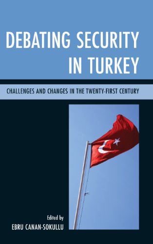 Debating Security in Turkey: Challenges and Changes in the Twenty-First Century