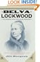 Belva Lockwood: The Woman Who Would Be President