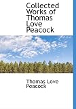 Collected Works of Thomas Love Peacock Books