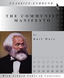 THE COMMUNIST MANIFESTO WITH LINKED TABLE OF CONTENTS THE COMMUNIST MANIFESTO WITH LINKED TABLE OF CONTENTS