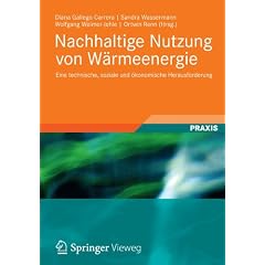 Nachhaltige Nutzung von W�rmeenergie: Eine technische, soziale und �konomische Herausforderung