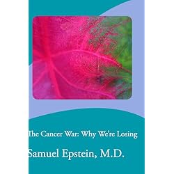 The Cancer War: Why We're Losing