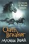 Oath Breaker: Chronicles of Ancient Darkness book 5