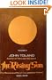 The Rising Sun The Decline and Fall of the Japanese Empire 1936-1945 Volume One