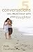Five Conversations You Must Have with Your Daughter