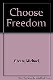 Choose freedom