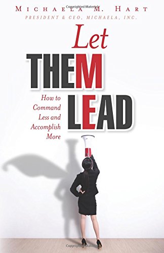 let them lead how to command less and accomplish more