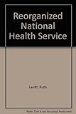The reorganized National Health Service