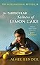The Particular Sadness of Lemon Cake