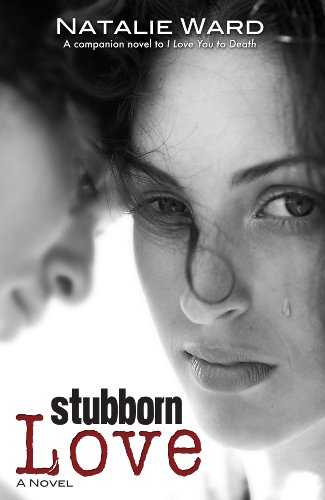 Stubborn Love (I Love You 2) by Natalie Ward