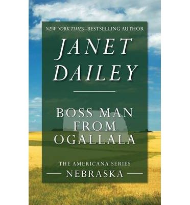 [ Boss Man from Ogallala (Americana #27) by Dailey, Janet ( Author ) Jun-2014 Paperback ]