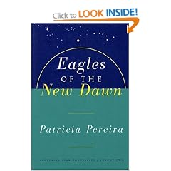 Eagles of the New Dawn (Arcturian Star Chronicles)