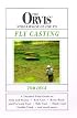 The Orvis Streamside Guide to Fly Casting (Orvis)