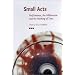 Small Acts: Performance, the Millennium and the Marking of Time