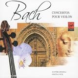 Bach - Concertos pour violon en la min. et en ré maj. / Concerto pour 2 violons en ré min. ...