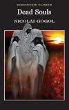 Dead Souls (Wordsworth Classics)
