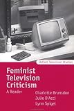 Feminist Television Criticism: A Reader (Oxford Television Studies)