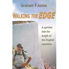 Walking the Edge: A Spirited Trek the Length of the English Coastline