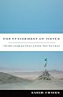 The Punishment of Virtue: Inside Afghanistan After the Taliban