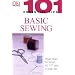 101 Essential Tips: Basic Sewing